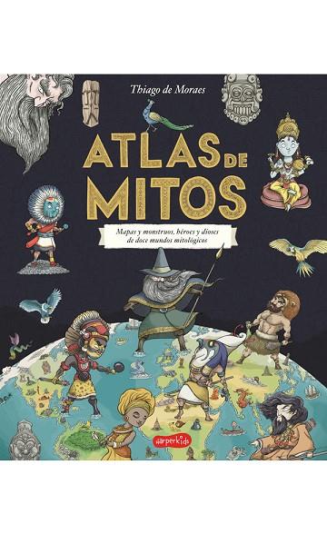 ATLAS DE MITOS | 9788417222208 | DE MORAES, THIAGO | Cooperativa Cultural Rocaguinarda