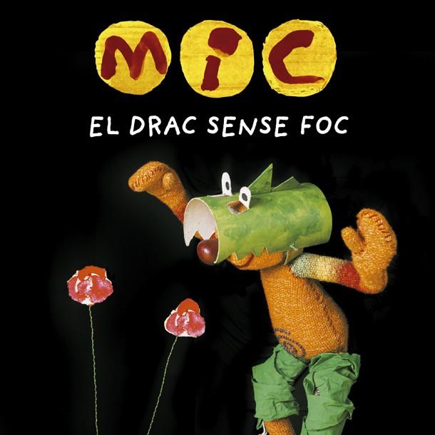 MIC. EL DRAC SENSE FOC | 9788424666538 | SUPER 3, CLUB | Cooperativa Cultural Rocaguinarda
