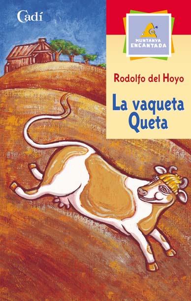 LA VAQUETA QUETA | 9788447411238 | RODOLFO DEL HOYO | Cooperativa Cultural Rocaguinarda