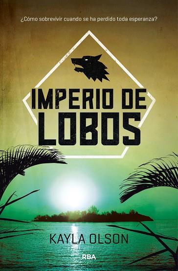 IMPERIO DE LOBOS | 9788427212510 | OLSON , KAYLA | Cooperativa Cultural Rocaguinarda