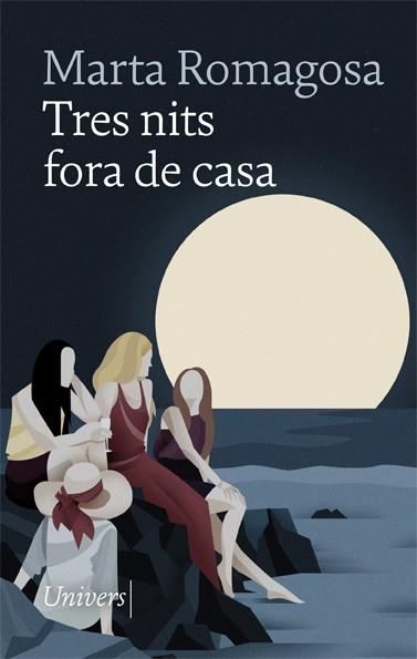 TRES NITS FORA DE CASA | 9788418375316 | ROMAGOSA, MARTA | Cooperativa Cultural Rocaguinarda