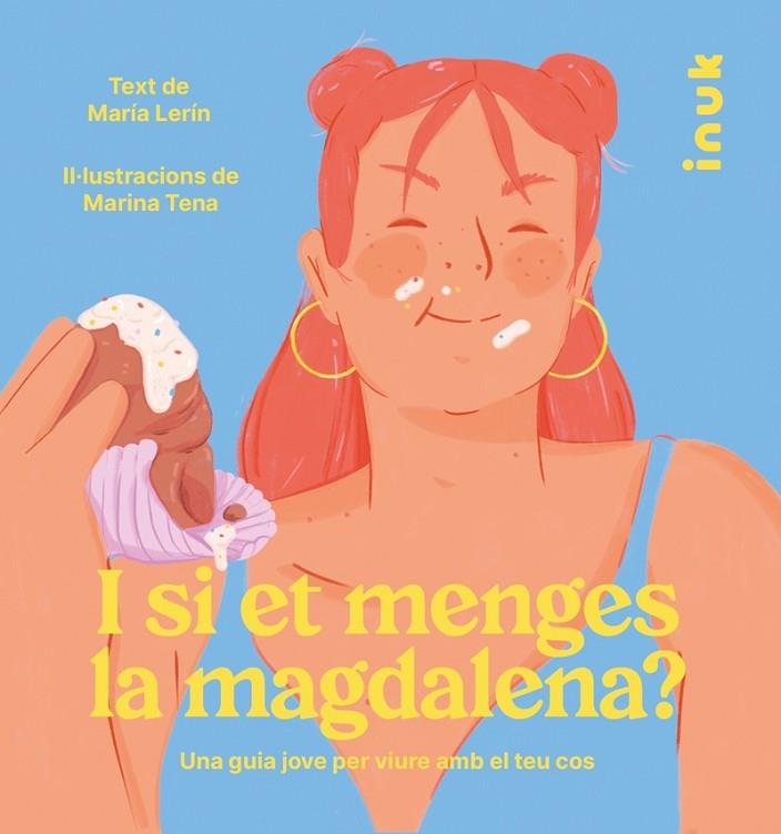 I SI ET MENGES LA MAGDALENA? | 9788416774869 | LERÍN BERNA, MARÍA | Cooperativa Cultural Rocaguinarda