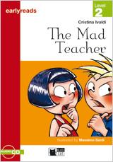 MAD TEACHER, THE  (FREE AUDIO) | 9788431690205 | CIDEB EDITRICE S.R.L. | Cooperativa Cultural Rocaguinarda