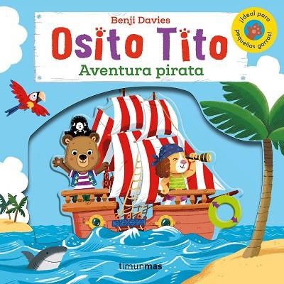 OSITO TITO. AVENTURA PIRATA | 9788408128359 | DAVIES, BENJI | Cooperativa Cultural Rocaguinarda