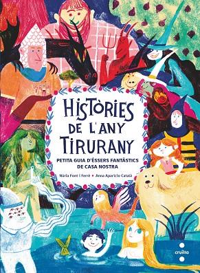 HISTÒRIES DE L'ANY TIRURANY | 9788466150088 | FONT I FERRÉ, NÚRIA | Cooperativa Cultural Rocaguinarda