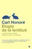 ELOGIO DE LA LENTITUD | 9788478712496 | HONORE, CARL | Cooperativa Cultural Rocaguinarda