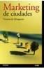 MARKETING DE CIUDADES | 9788436817522 | ELIZAGARATE, VICTORIA | Cooperativa Cultural Rocaguinarda