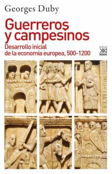 GUERREROS Y CAMPESINOS | 9788432319822 | DUBY, GEORGES | Cooperativa Cultural Rocaguinarda