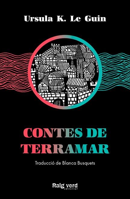CONTES DE TERRAMAR | 9788417925574 | K. LE GUIN, URSULA | Cooperativa Cultural Rocaguinarda