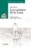CAMINOS DE LA LUNA, LOS | 9788420782935 | FARIAS, JUAN | Cooperativa Cultural Rocaguinarda