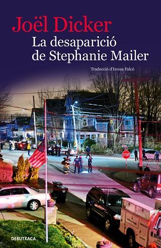 DESAPARICIÓ DE STEPHANIE MAILER, LA  | 9788418132032 | DICKER, JOËL | Cooperativa Cultural Rocaguinarda