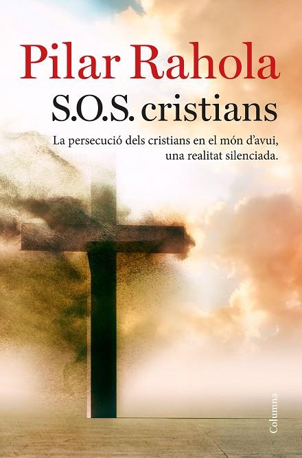 S.O.S. CRISTIANS | 9788466423625 | RAHOLA, PILAR | Cooperativa Cultural Rocaguinarda