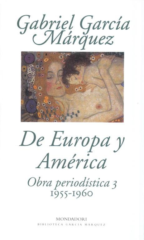 OBRA PERIODISTICA. T.3. DE EUROPA Y AMERICA | 9788439718574 | GARCIA MARQUEZ, GABRIEL | Cooperativa Cultural Rocaguinarda