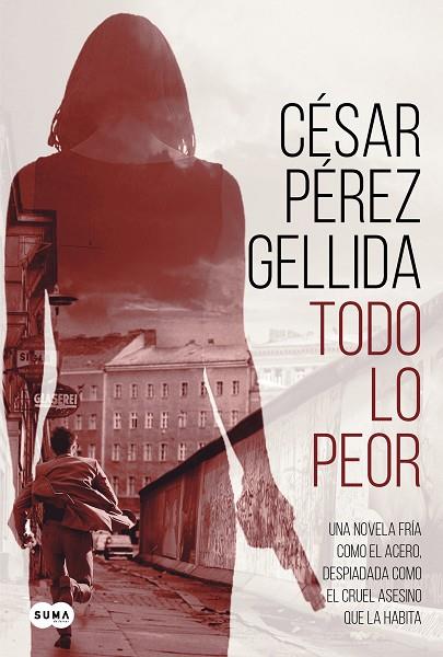 TODO LO PEOR | 9788491292043 | PÉREZ GELLIDA, CÉSAR | Cooperativa Cultural Rocaguinarda