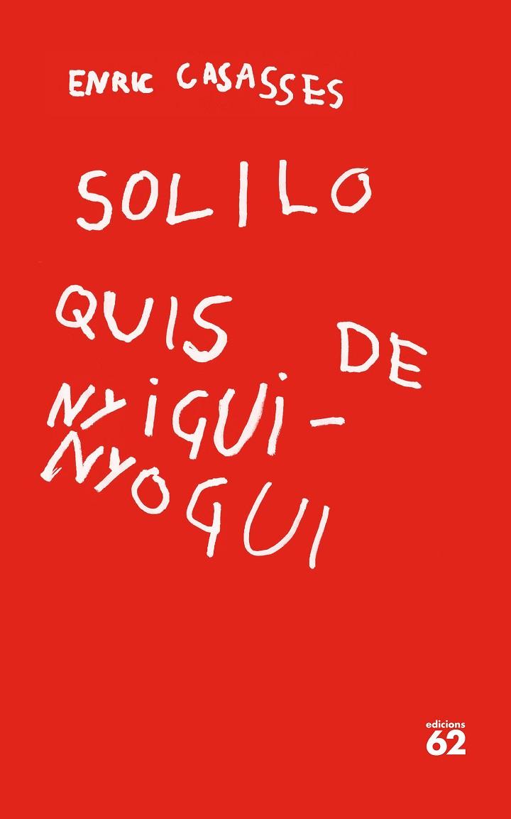 SOLILOQUIS DE NYIGUI-NYOGUI | 9788429779400 | CASASSES FIGUERAS, ENRIC | Cooperativa Cultural Rocaguinarda