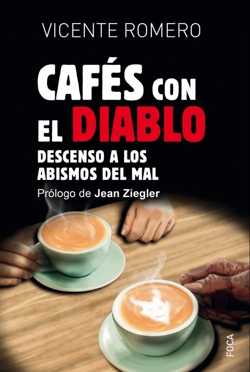 CAFÉS CON EL DIABLO | 9788416842728 | ROMERO RAMÍREZ, VICENTE | Cooperativa Cultural Rocaguinarda