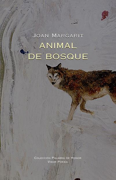 ANIMAL DE BOSQUE | 9788498956375 | MARGARIT, JOAN | Cooperativa Cultural Rocaguinarda