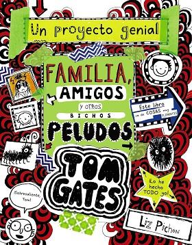 TOM GATES: FAMILIA, AMIGOS Y OTROS BICHOS PELUDOS | 9788469623879 | PICHON, LIZ | Cooperativa Cultural Rocaguinarda