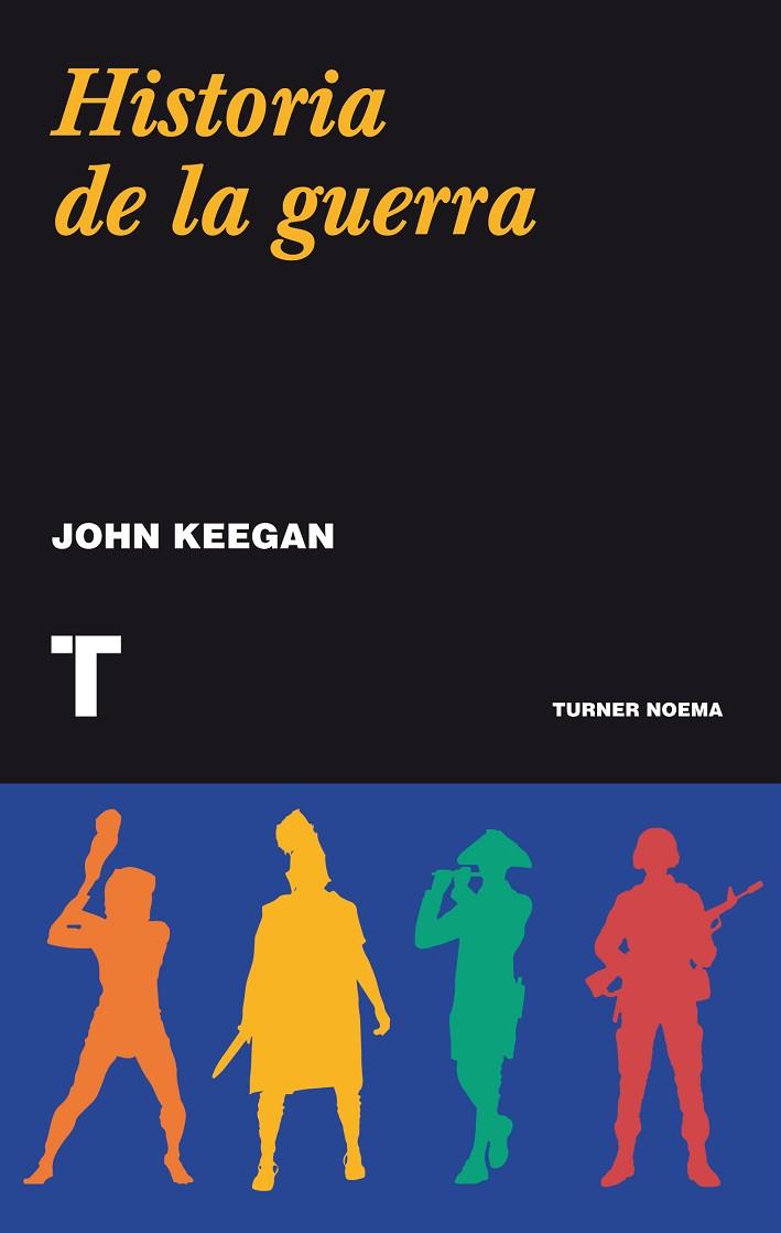 HISTORIA DE LA GUERRA | 9788415832218 | KEEGAN, JOHN | Cooperativa Cultural Rocaguinarda