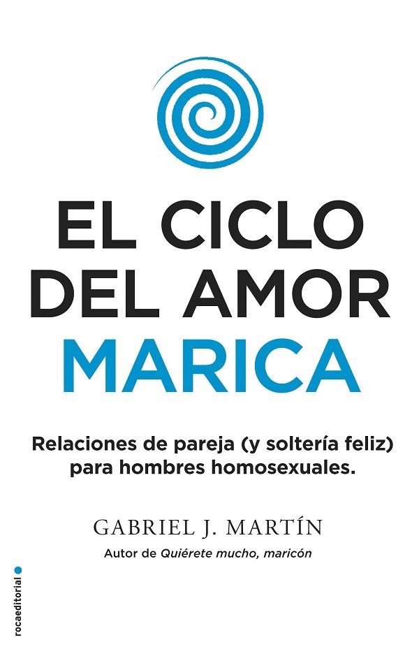 CICLO DEL AMOR MARICA, EL  | 9788416700615 | MARTÍN, GABRIEL J. | Cooperativa Cultural Rocaguinarda