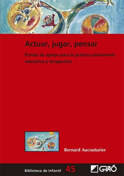 ACTUAR, JUGAR, PENSAR | 9788499808390 | AUCOUTURIER, BERNARD | Cooperativa Cultural Rocaguinarda