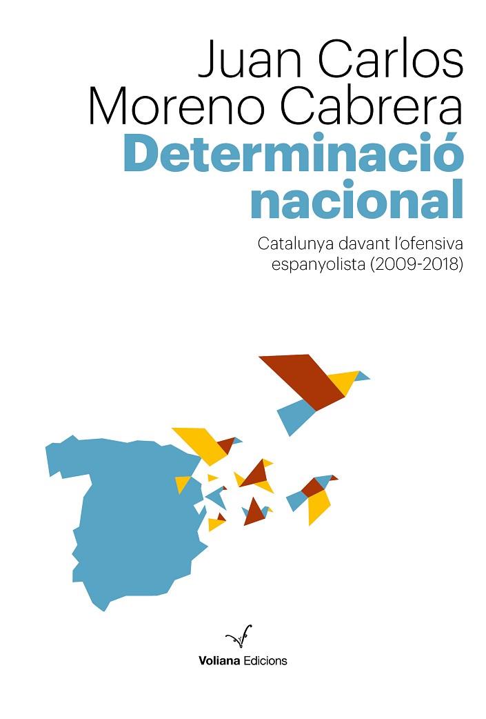 DETERMINACIÓ NACIONAL | 9788494823886 | MORENO CABRERA, JUAN CARLOS | Cooperativa Cultural Rocaguinarda