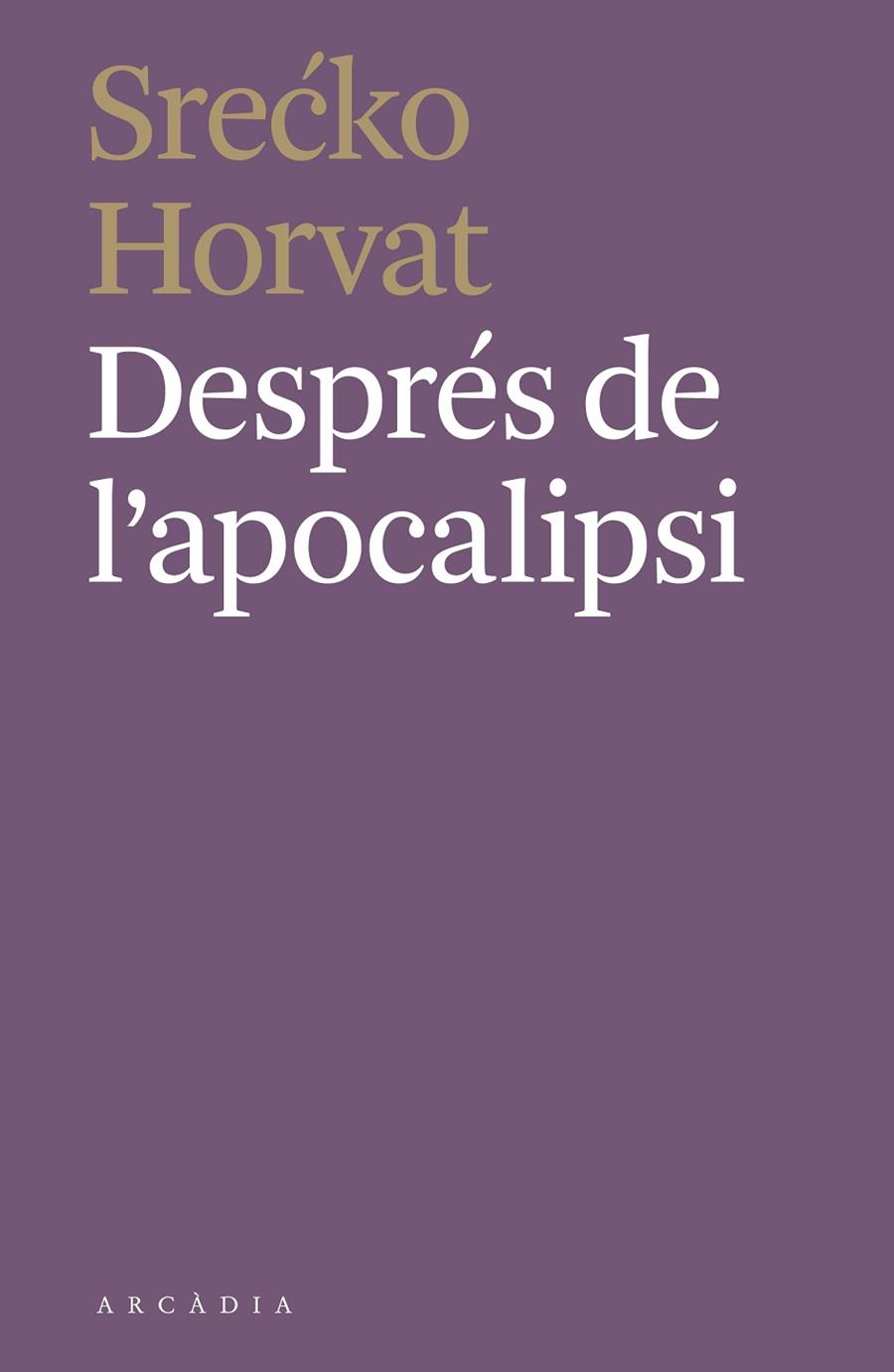 DESPRÉS DE L'APOCALIPSI | 9788412373110 | HORVAT, SRECKO  | Cooperativa Cultural Rocaguinarda