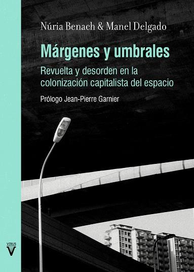 MÁRGENES Y UMBRALES | 9788417870171 | BENACH, NURIA / DELGADO, MANUEL | Cooperativa Cultural Rocaguinarda