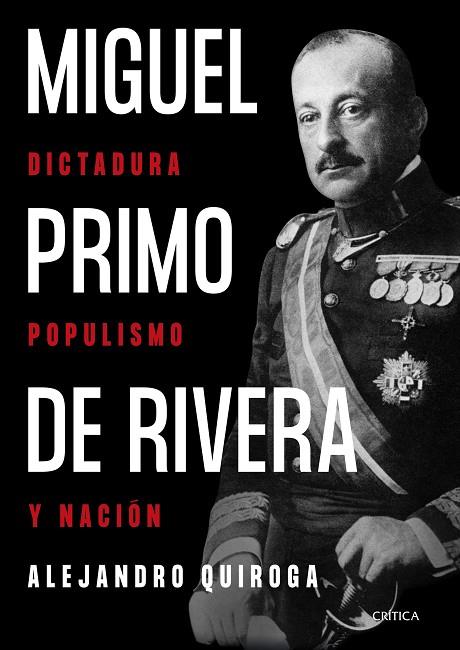 MIGUEL PRIMO DE RIVERA | 9788491994619 | QUIROGA FERNÁNDEZ DE SOTO, ALEJANDRO | Cooperativa Cultural Rocaguinarda