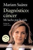 DIAGNOSTICO: CANCER | 9788497597869 | SUAREZ, MARIAM | Cooperativa Cultural Rocaguinarda
