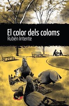 COLOR DELS COLOMS, EL  | 9788412439274 | INTENTE, RUBÈN | Cooperativa Cultural Rocaguinarda