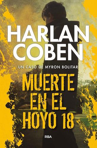 MUERTE EN EL HOYO 18 | 9788490568026 | COBEN HARLAN | Cooperativa Cultural Rocaguinarda