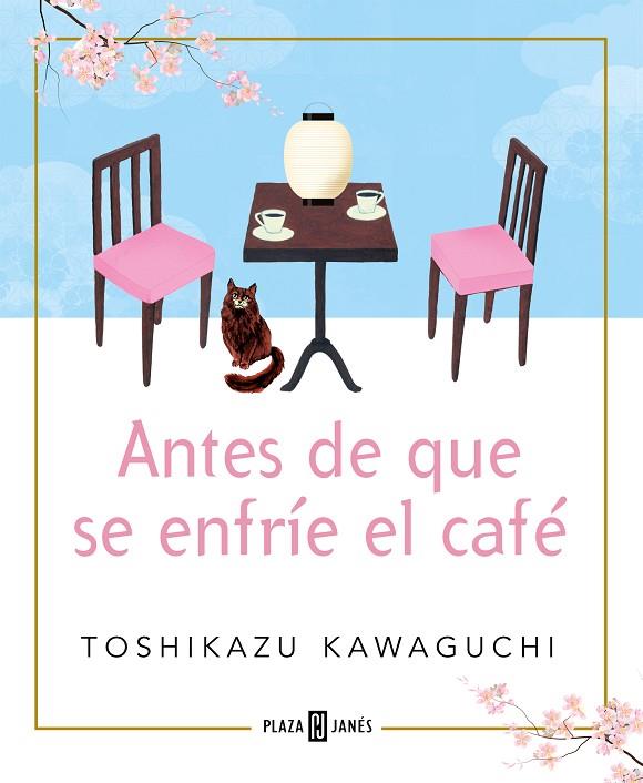 ANTES DE QUE SE ENFRÍE EL CAFÉ | 9788401024191 | KAWAGUCHI, TOSHIKAZU | Cooperativa Cultural Rocaguinarda