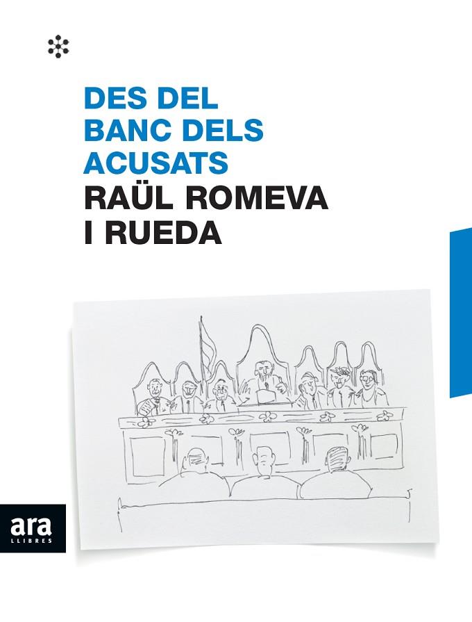 DES DEL BANC DELS ACUSATS | 9788417804237 | ROMEVA I RUEDA, RAÜL | Cooperativa Cultural Rocaguinarda