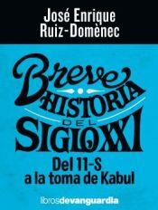 BREVE HISTORIA DEL SIGLO XXI | 9788418604102 | RUIZ-DOMÈNEC, JOSÉ ENRIQUE | Cooperativa Cultural Rocaguinarda