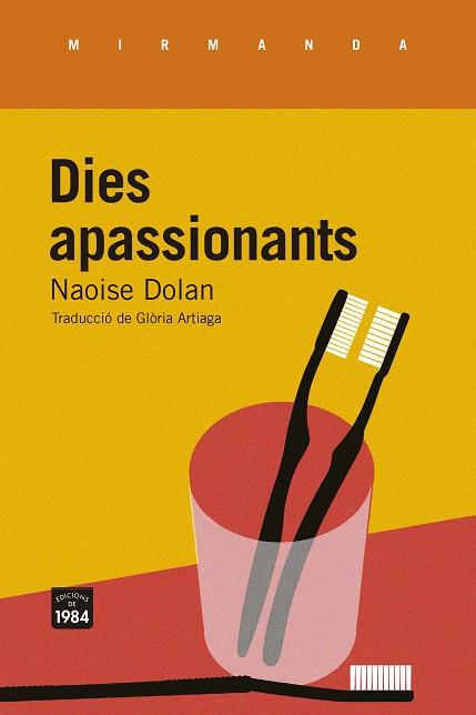 DIES APASSIONANTS | 9788418858147 | DOLAN, NAOISE | Cooperativa Cultural Rocaguinarda