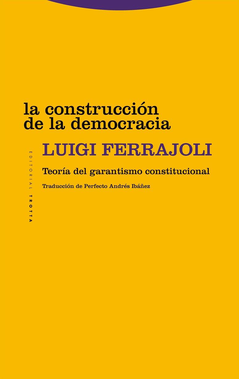 CONSTRUCCIÓN DE LA DEMOCRACIA, LA | 9788413642017 | FERRAJOLI, LUIGI | Cooperativa Cultural Rocaguinarda