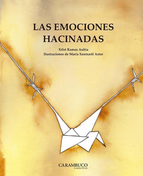 EMOCIONES HACINADAS, LAS | 9788494874574 | RAMOS AUBIA, JOSEP XIFRÉ | Cooperativa Cultural Rocaguinarda