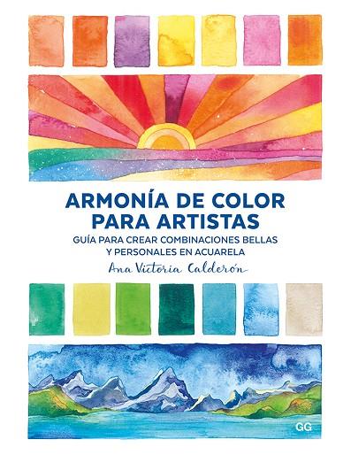 ARMONÍA DE COLOR PARA ARTISTAS | 9788425230974 | CALDERÓN, ANA VICTORIA | Cooperativa Cultural Rocaguinarda