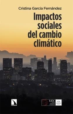 IMPACTOS SOCIALES DEL CAMBIO CLIMÁTICO | 9788413528205 | GARCÍA FERNÁNDEZ, CRISTINA | Cooperativa Cultural Rocaguinarda