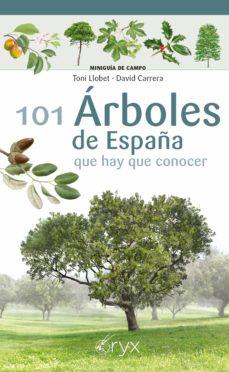 101 ÁRBOLES DE ESPAÑA | 9788418735097 | LLOBET FRANÇOIS, TONI/CARRERA BONET, DAVID | Cooperativa Cultural Rocaguinarda