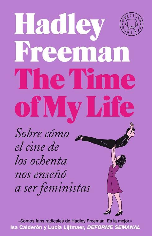 TIME OF MY LIFE, THE  | 9788418187889 | FREEMAN, HADLEY | Cooperativa Cultural Rocaguinarda