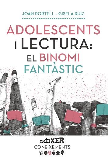 ADOLESCENTS I LECTURA: EL BINOMI FANTÀSTIC | 9788491910602 | PORTELL RIFÀ, JOAN/RUIZ CHACÓN, GISELA | Cooperativa Cultural Rocaguinarda