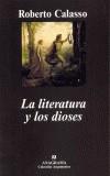 LITERATURA Y LOS DIOSES, LA | 9788433961785 | CALASSO, ROBERTO | Cooperativa Cultural Rocaguinarda