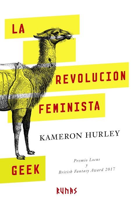REVOLUCIÓN FEMINISTA GEEK, LA | 9788491810148 | HURLEY, KAMERON | Cooperativa Cultural Rocaguinarda