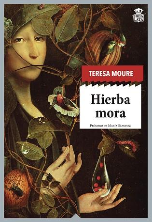 HIERBA MORA | 9788416537822 | MOURE PEREIRO, TERESA | Cooperativa Cultural Rocaguinarda