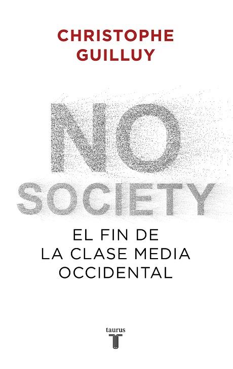 NO SOCIETY | 9788430622832 | GUILLUY, CHRISTOPHE | Cooperativa Cultural Rocaguinarda