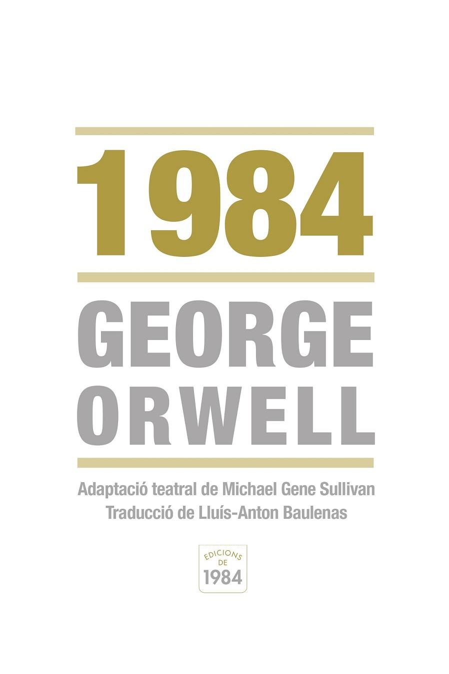 1984 | 9788415835219 | ORWELL, GEORGE/SULLIVAN, MICHAEL GENE | Cooperativa Cultural Rocaguinarda