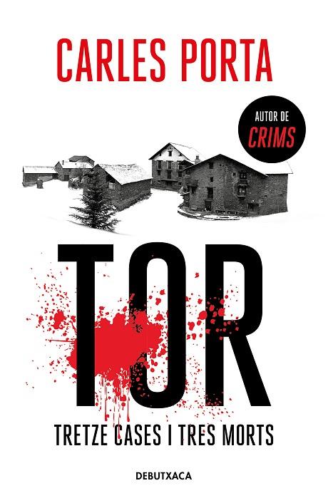 TOR. TRETZE CASES I TRES MORTS | 9788418132940 | PORTA, CARLES | Cooperativa Cultural Rocaguinarda