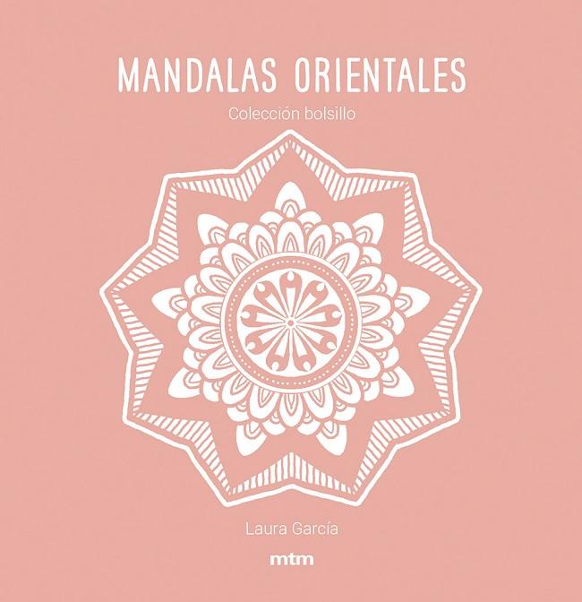 MANDALAS ORIENTALES | 9788417165482 | GARCÍA GARCÍA, LAURA | Cooperativa Cultural Rocaguinarda
